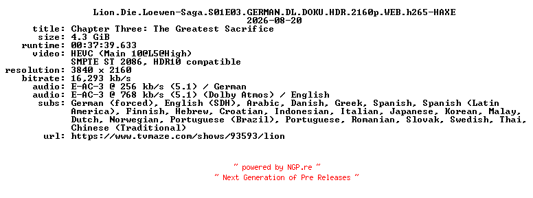 NFO for the release Lion.Die.Loewen-Saga.S01E03.GERMAN.DL.DOKU.HDR.2160p.WEB.h265-HAXE by HAXE
