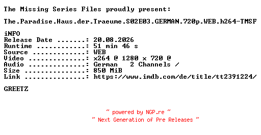 NFO for the release The.Paradise.Haus.der.Traeume.S02E03.GERMAN.720p.WEB.h264-TMSF by TMSF