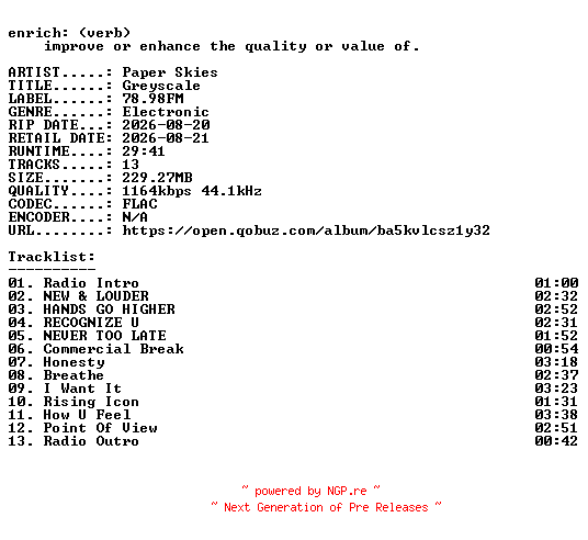 NFO for the release Paper_Skies-Greyscale-16BIT-WEB-FLAC-2026-ENRiCH by ENRiCH