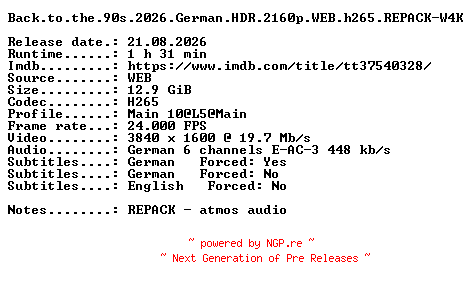 NFO for the release Back.to.the.90s.2026.German.HDR.2160p.WEB.h265.REPACK-W4K by W4K