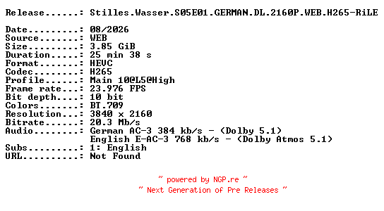 NFO for the release Stilles.Wasser.S05E01.GERMAN.DL.2160P.WEB.H265-RiLE by RiLE