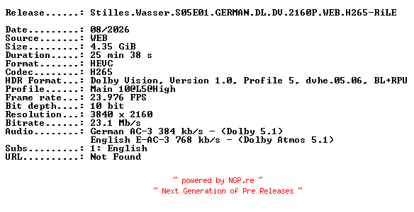 NFO for the release Stilles.Wasser.S05E01.GERMAN.DL.DV.2160P.WEB.H265-RiLE by RiLE