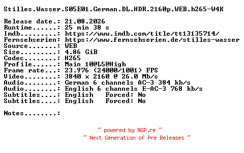 NFO for the release Stilles.Wasser.S05E01.German.DL.HDR.2160p.WEB.h265-W4K by W4K