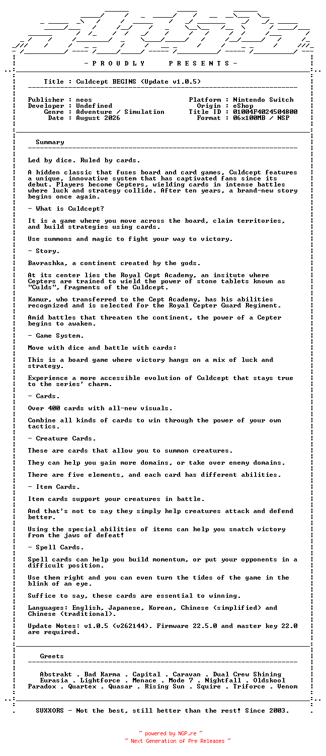 NFO for the release Culdcept_BEGINS_Update_v1.0.5_NSW-SUXXORS by SUXXORS