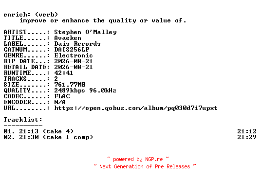 NFO for the release Stephen_OMalley-Avaeken-(DAIS256LP)-24BIT-WEB-FLAC-2026-ENRiCH by ENRiCH