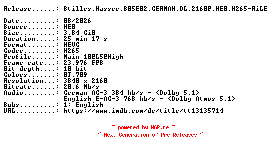 NFO for the release Stilles.Wasser.S05E02.GERMAN.DL.2160P.WEB.H265-RiLE by RiLE