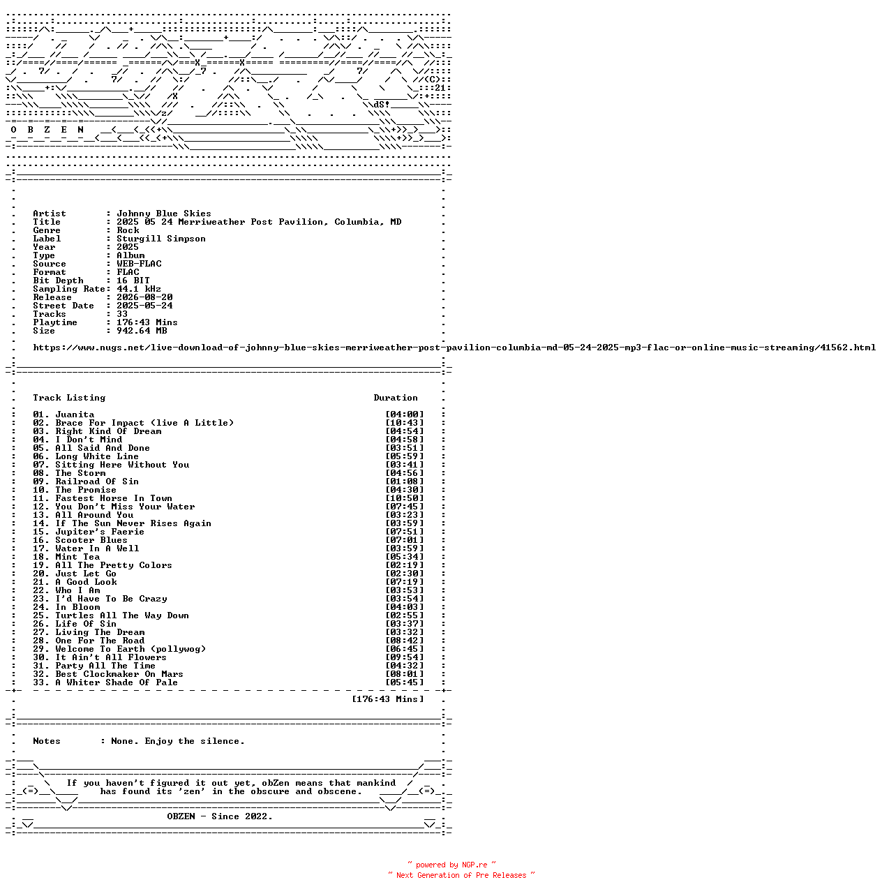 NFO for the release Johnny_Blue_Skies-2025_05_24_Merriweather_Post_Pavilion_Columbia_MD-16BIT-WEB-FLAC-2025-OBZEN by OBZEN