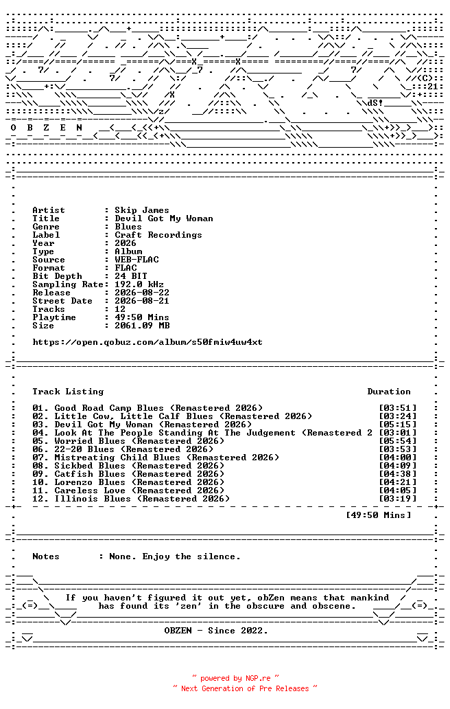 NFO for the release Skip_James-Devil_Got_My_Woman-REMASTERED-24BIT-192KHZ-WEB-FLAC-2026-OBZEN by OBZEN