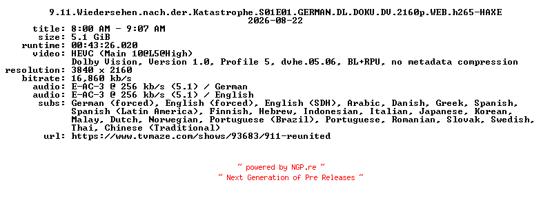 NFO for the release 9.11.Wiedersehen.nach.der.Katastrophe.S01E01.GERMAN.DL.DOKU.DV.2160p.WEB.h265-HAXE by HAXE