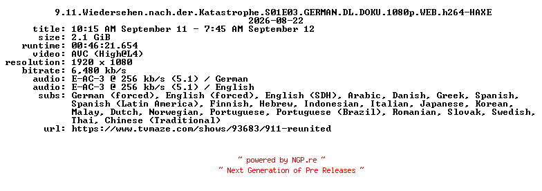 NFO for the release 9.11.Wiedersehen.nach.der.Katastrophe.S01E03.GERMAN.DL.DOKU.1080p.WEB.h264-HAXE by HAXE