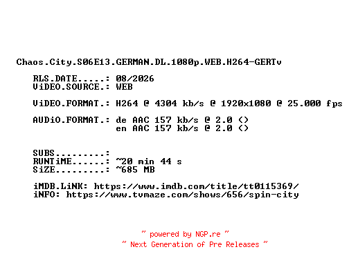 NFO for the release Chaos.City.S06E13.GERMAN.DL.1080p.WEB.H264-GERTv by GERTv