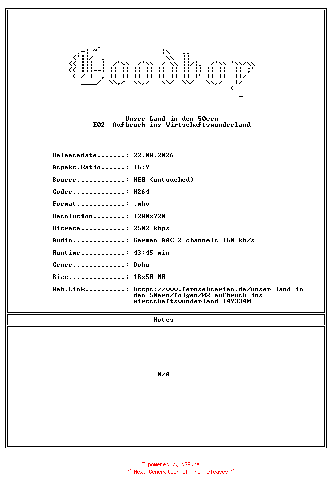 NFO for the release Unser.Land.in.den.50ern.E02.Aufbruch.ins.Wirtschaftswunderland.GERMAN.DOKU.720P.WebHD.H264-Goodboy by Goodboy