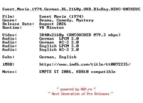 NFO for the release Sweet.Movie.1974.German.DL.2160p.UHD.BluRay.HEVC-UNTHEVC by UNTHEVC