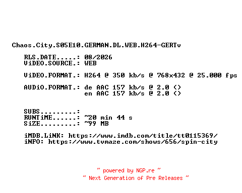 NFO for the release Chaos.City.S05E10.GERMAN.DL.WEB.H264-GERTv by GERTv