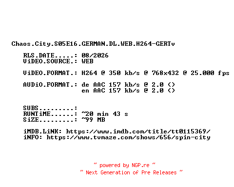 NFO for the release Chaos.City.S05E16.GERMAN.DL.WEB.H264-GERTv by GERTv
