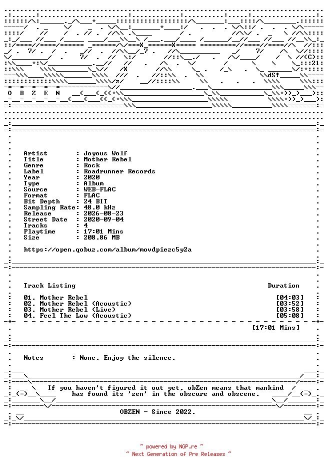 NFO for the release Joyous_Wolf-Mother_Rebel-EP-24BIT-48KHZ-WEB-FLAC-2020-OBZEN by OBZEN