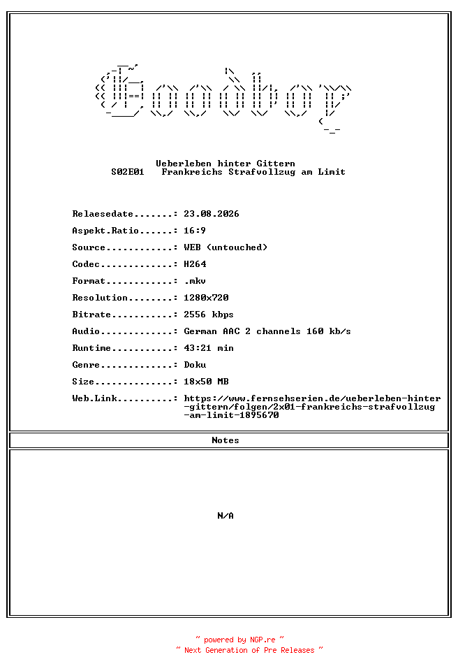 NFO for the release Ueberleben.hinter.Gittern.S02E01.Frankreichs.Strafvollzug.am.Limit.GERMAN.DOKU.720P.WebHD.H264-Goodboy by Goodboy