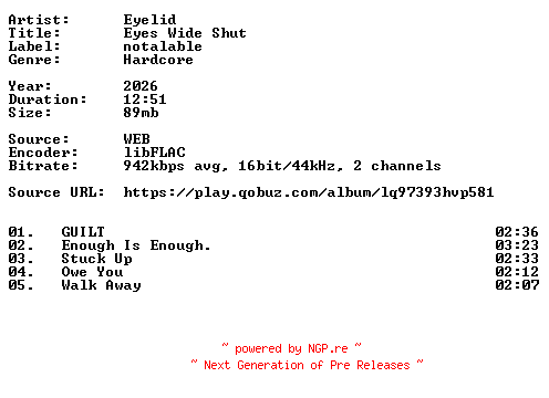 NFO for the release Eyelid-Eyes_Wide_Shut-16BIT-WEB-FLAC-2026-VEXED by VEXED