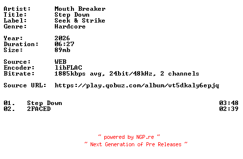 NFO for the release Mouth_Breaker-Step_Down-24BIT-WEB-FLAC-2026-VEXED by VEXED