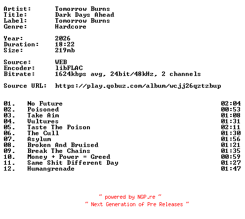 NFO for the release Tomorrow_Burns-Dark_Days_Ahead-24BIT-WEB-FLAC-2026-VEXED by VEXED