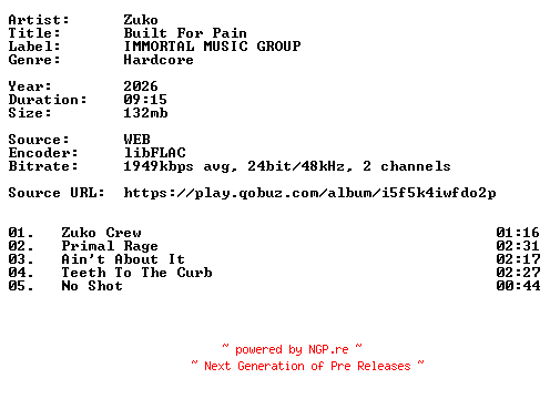 NFO for the release Zuko-Built_For_Pain-24BIT-WEB-FLAC-2026-VEXED by VEXED