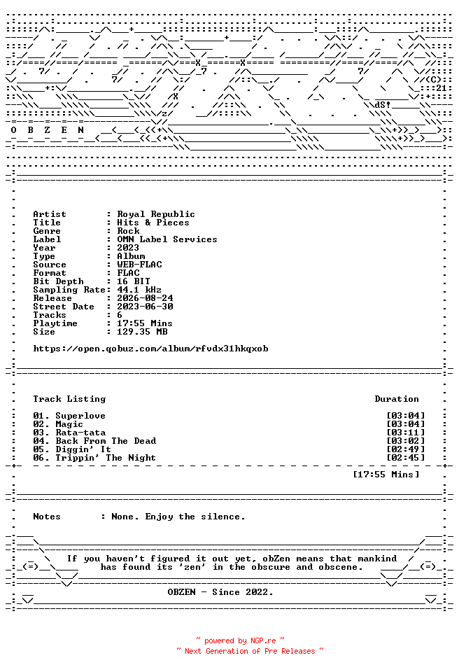 NFO for the release Royal_Republic-Hits_and_Pieces-16BIT-WEB-FLAC-2023-OBZEN by OBZEN
