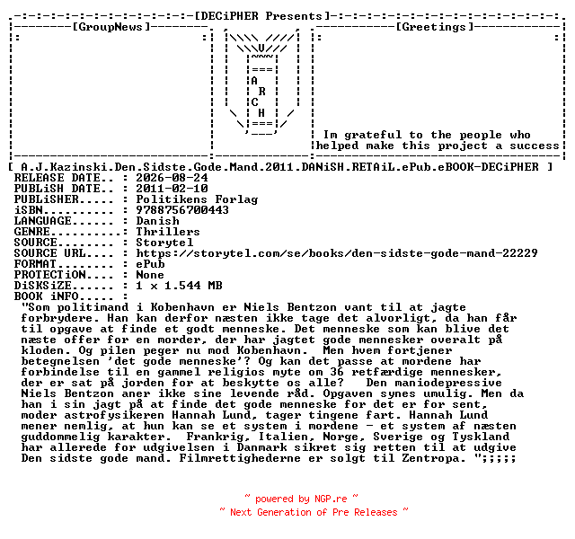NFO for the release A.J.Kazinski.Den.Sidste.Gode.Mand.2011.DANiSH.RETAiL.ePub.eBOOK-DECiPHER by DECiPHER