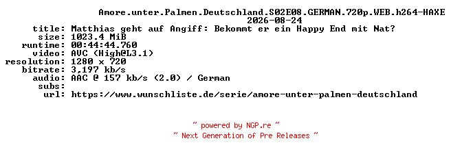 NFO for the release Amore.unter.Palmen.Deutschland.S02E08.GERMAN.720p.WEB.h264-HAXE by HAXE