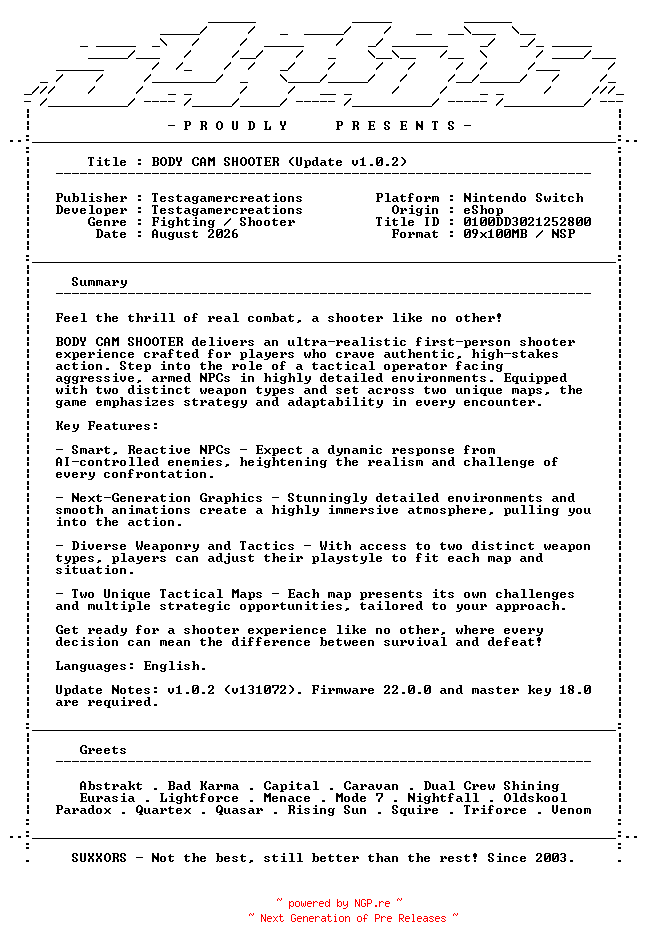 NFO for the release BODY_CAM_SHOOTER_Update_v1.0.2_NSW-SUXXORS by SUXXORS