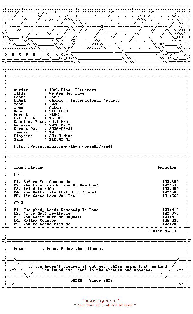 NFO for the release 13th_Floor_Elevators-We_Are_Not_Live-16BIT-WEB-FLAC-2026-OBZEN by OBZEN