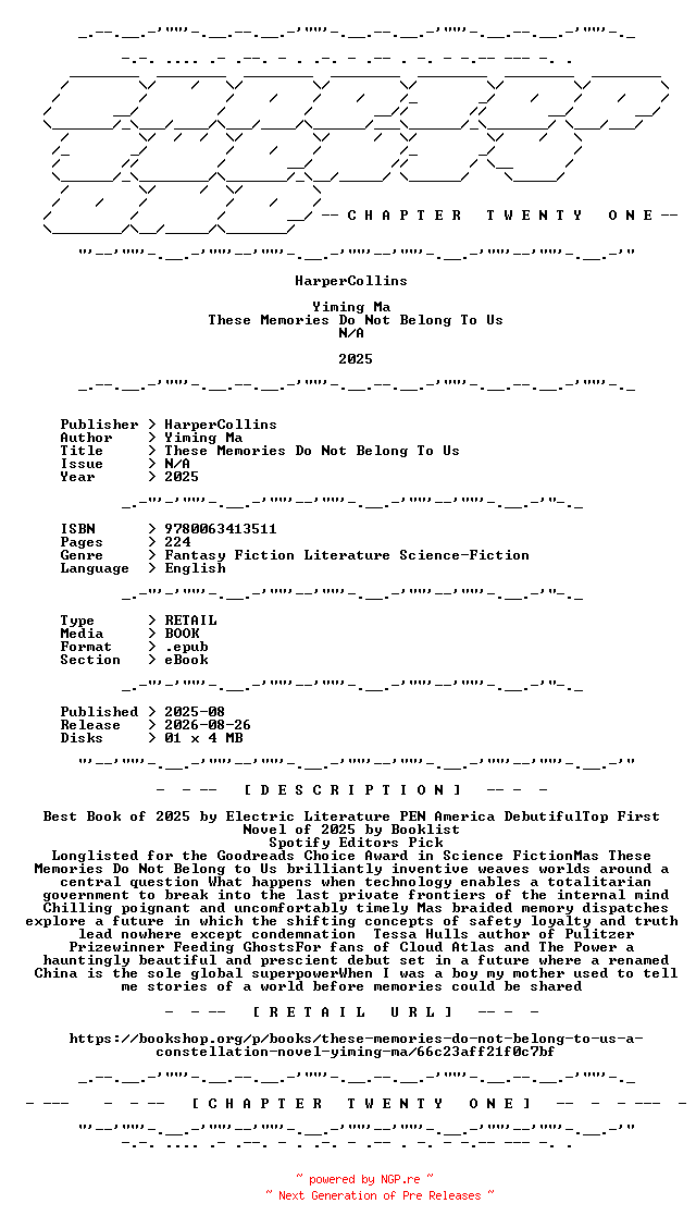 NFO for the release Yiming.Ma.-.These.Memories.Do.Not.Belong.To.Us.2025.RETAIL.EPUB.eBook-CTO by CTO
