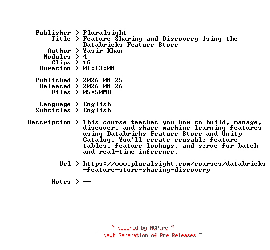 NFO for the release Pluralsight.Feature.Sharing.and.Discovery.Using.the.Databricks.Feature.Store.2026.BOOKWARE-GETH by GETH