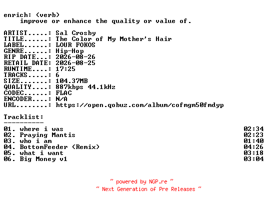 NFO for the release Sal_Crosby-The_Color_of_My_Mothers_Hair-EP-16BIT-WEB-FLAC-2026-ENRiCH by ENRiCH