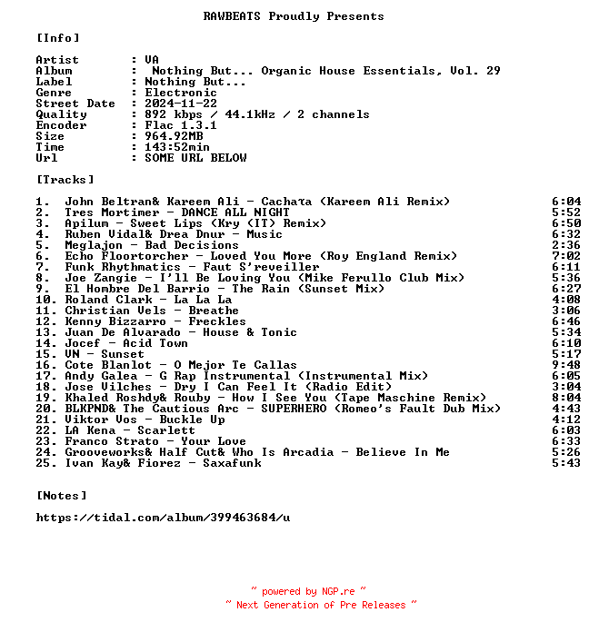 NFO for the release VA-Nothing_But..._Organic_House_Essentials_Vol._29-16BIT-WEB-FLAC-2024-RAWBEATS by RAWBEATS