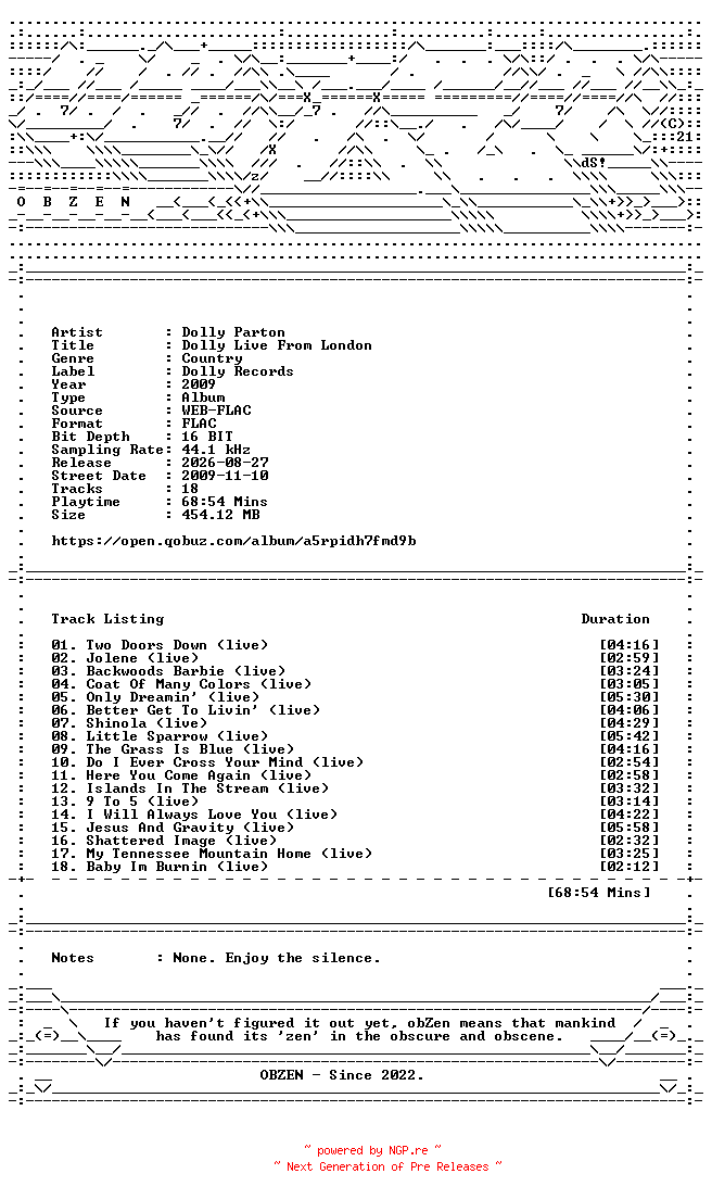 NFO for the release Dolly_Parton-Dolly_Live_From_London-16BIT-WEB-FLAC-2009-OBZEN by OBZEN