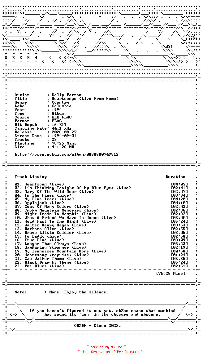 NFO for the release Dolly_Parton-Heartsongs_(Live_From_Home)-16BIT-WEB-FLAC-1994-OBZEN by OBZEN