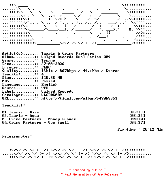 NFO for the release Taaris_And_Crime_Partners-Vulged_Records_Dual_Series_009-VLGDDS009-16BIT-WEB-FLAC-2026-WAVED by WAVED