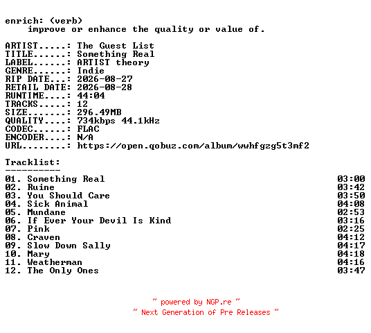 NFO for the release The_Guest_List-Something_Real-16BIT-WEB-FLAC-2026-ENRiCH by ENRiCH