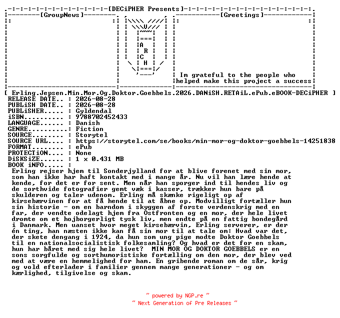 NFO for the release Erling.Jepsen.Min.Mor.Og.Doktor.Goebbels.2026.DANiSH.RETAiL.ePub.eBOOK-DECiPHER by DECiPHER