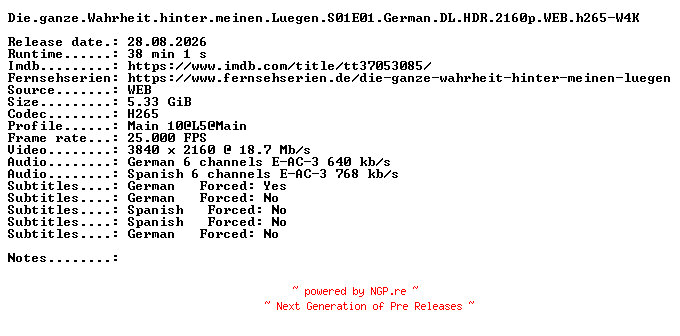 NFO for the release Die.ganze.Wahrheit.hinter.meinen.Luegen.S01E01.German.DL.HDR.2160p.WEB.h265-W4K by W4K