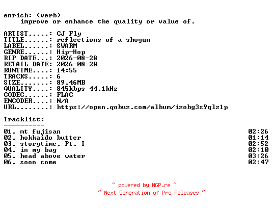 NFO for the release CJ_Fly-reflections_of_a_shogun-EP-16BIT-WEB-FLAC-2026-ENRiCH by ENRiCH
