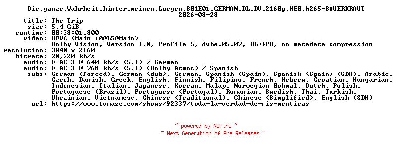 NFO for the release Die.ganze.Wahrheit.hinter.meinen.Luegen.S01E01.GERMAN.DL.DV.2160p.WEB.h265-SAUERKRAUT by SAUERKRAUT