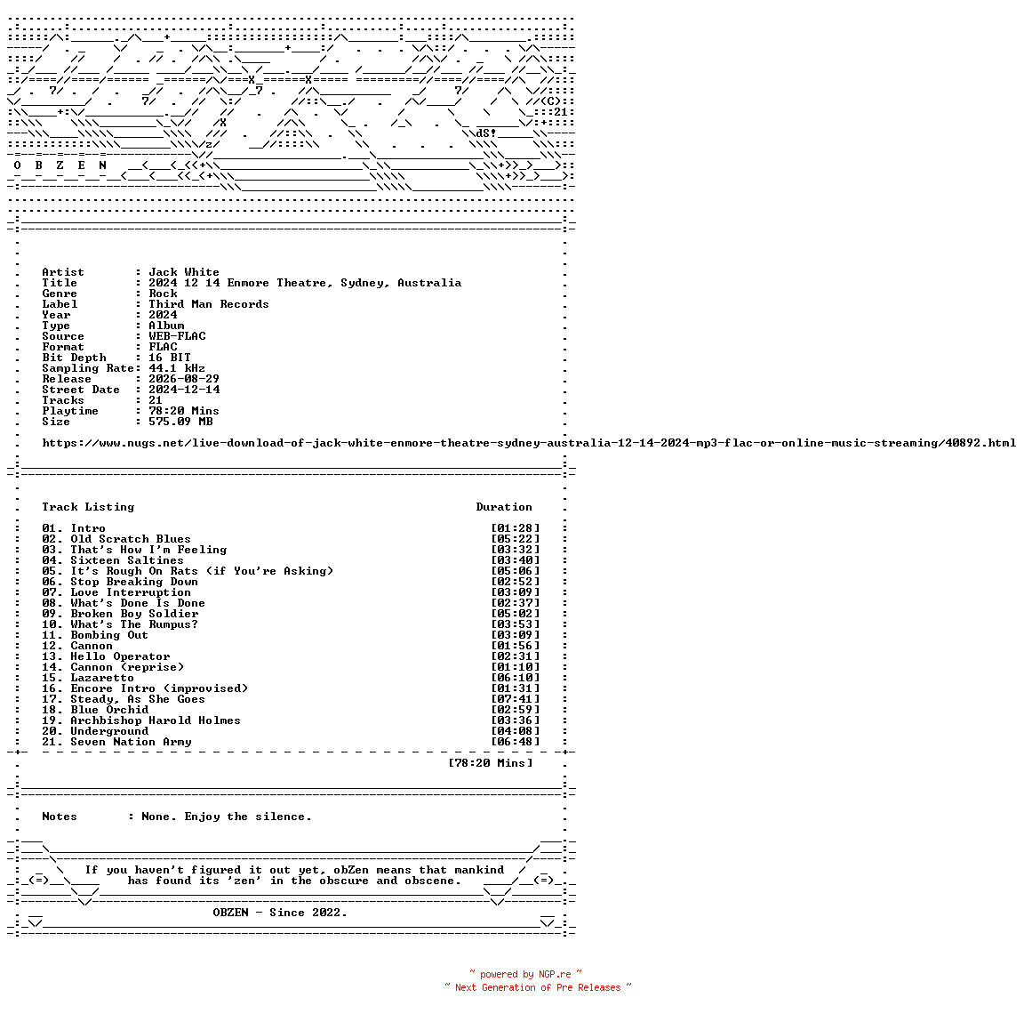NFO for the release Jack_White-2024_12_14_Enmore_Theatre_Sydney_Australia-16BIT-WEB-FLAC-2024-OBZEN by OBZEN