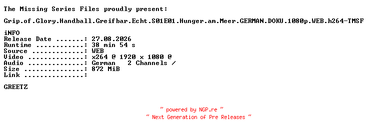 NFO for the release Grip.of.Glory.Handball.Greifbar.Echt.S01E01.Hunger.am.Meer.GERMAN.DOKU.1080p.WEB.h264-TMSF by TMSF