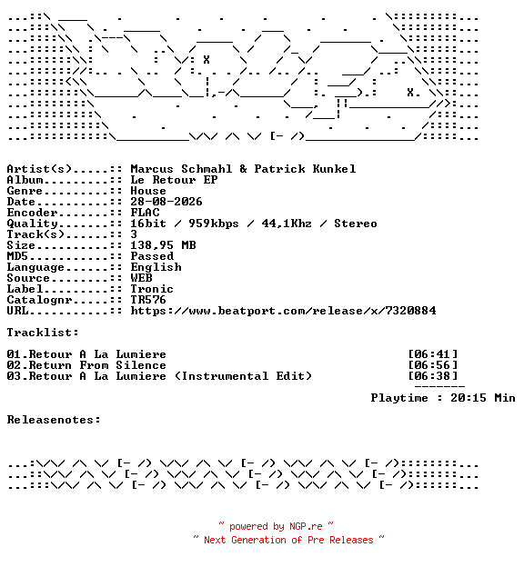 NFO for the release Marcus_Schmahl_And_Patrick_Kunkel-Le_Retour_EP-TR576-16BIT-WEB-FLAC-2026-WAVED by WAVED