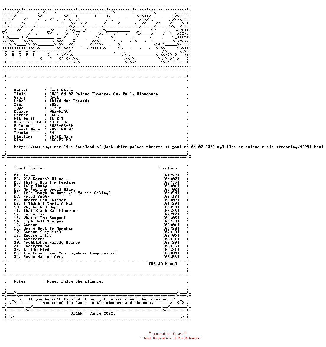NFO for the release Jack_White-2025_04_07_Palace_Theatre_St._Paul_Minnesota-16BIT-WEB-FLAC-2025-OBZEN by OBZEN