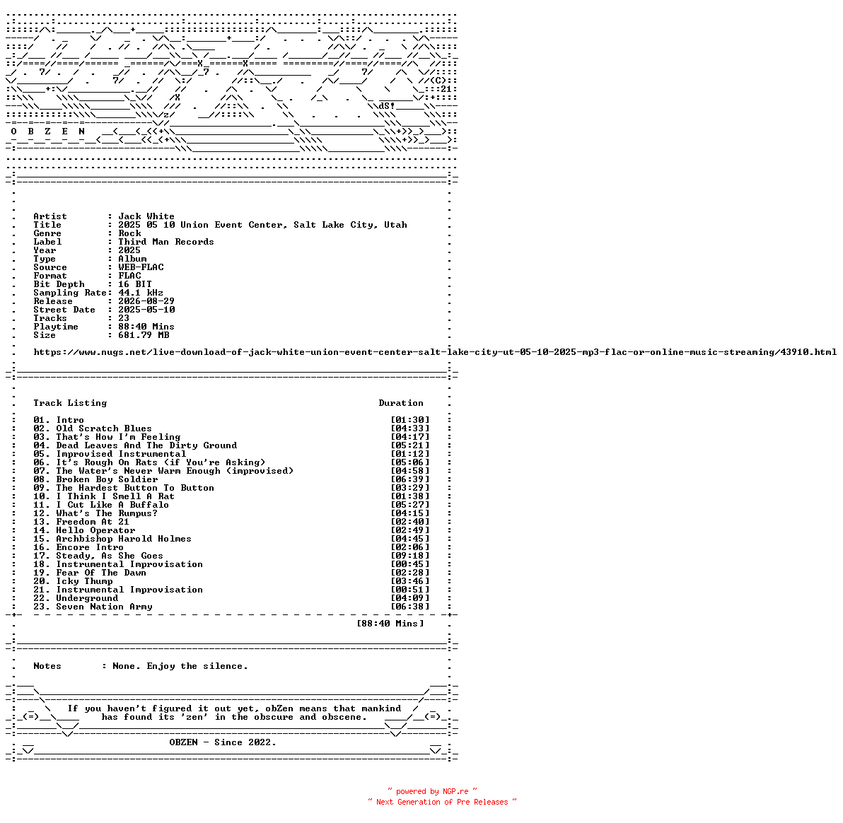 NFO for the release Jack_White-2025_05_10_Union_Event_Center_Salt_Lake_City_Utah-16BIT-WEB-FLAC-2025-OBZEN by OBZEN