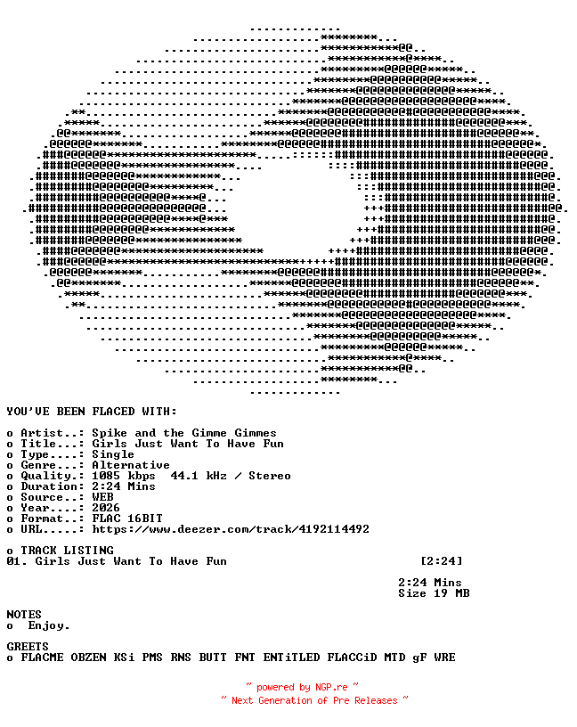 NFO for the release Spike_and_the_Gimme_Gimmes-Girls_Just_Want_to_Have_Fun-SINGLE-16BIT-WEB-FLAC-2026-FLACED by FLACED