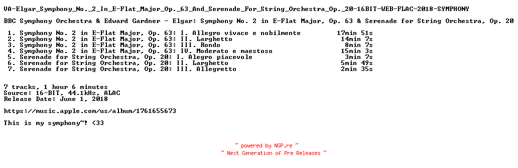 NFO for the release VA-Elgar_Symphony_No._2_In_E-Flat_Major_Op._63_And_Serenade_For_String_Orchestra_Op._20-16BIT-WEB-FLAC-2018-SYMPHONY by SYMPHONY