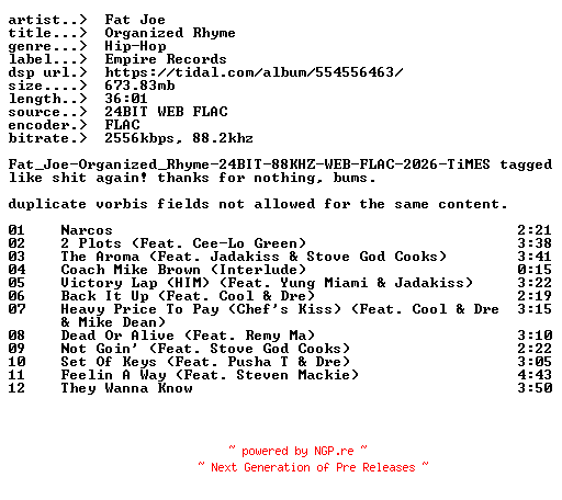 NFO for the release Fat_Joe-Organized_Rhyme-PROPER-24BIT-WEB-FLAC-2026-JOEYCRACK by JOEYCRACK